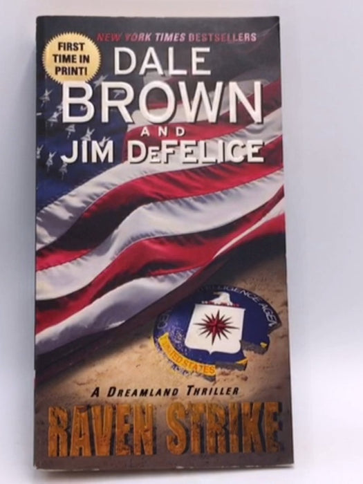 Raven Strike: A Dreamland Thriller - Dale Brown; Jim DeFelice; 