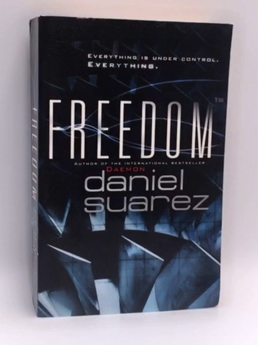Freedom  - Daniel Suarez; 