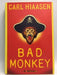 Bad Monkey - Carl Hiaasen; 