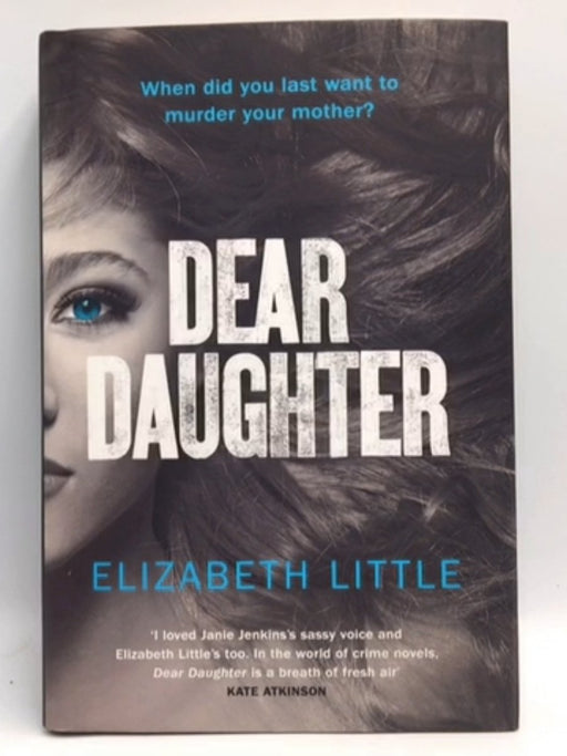 Dear Daughter - Elizabeth Little; 