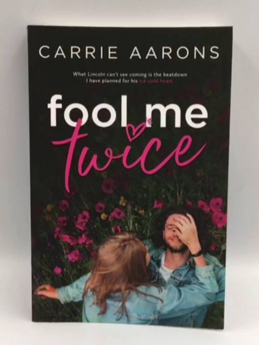 Fool Me Twice - Aarons, Carrie; 