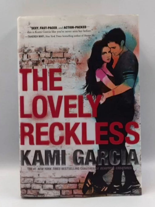 The Lovely Reckless (Hardcover) - Kami Garcia; 