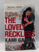 The Lovely Reckless (Hardcover) - Kami Garcia; 