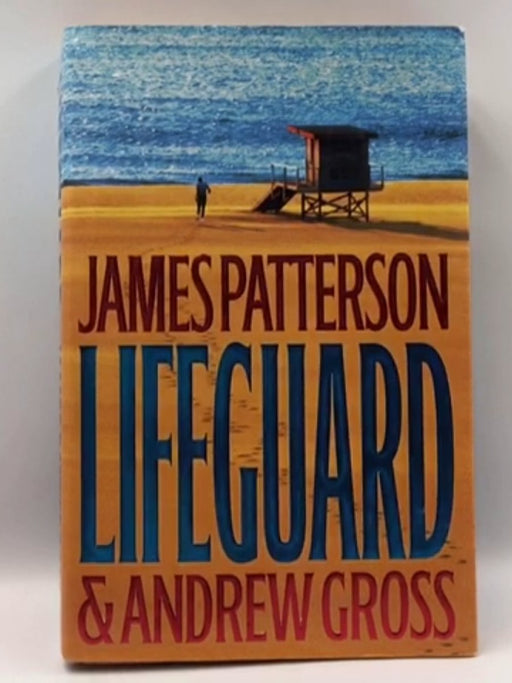 Lifeguard (Hardcover) - James Patterson . Andrew Gross