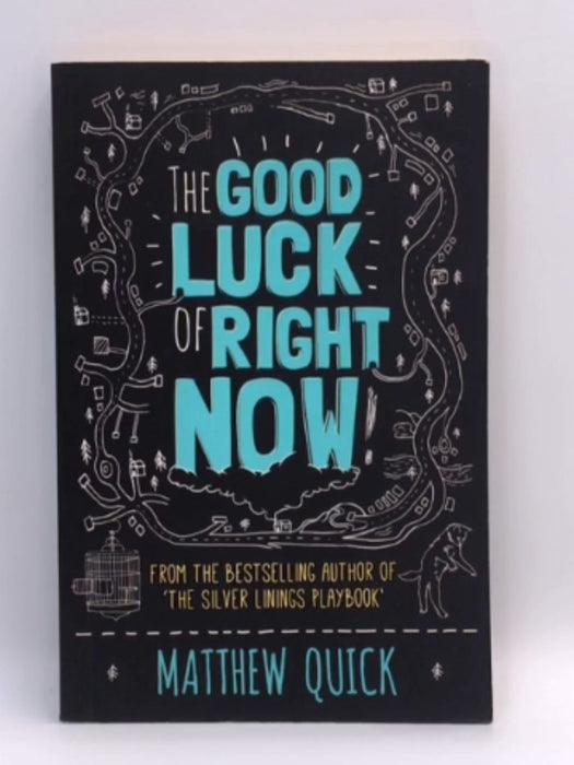 The Good Luck of Right Now - Matthew Quick