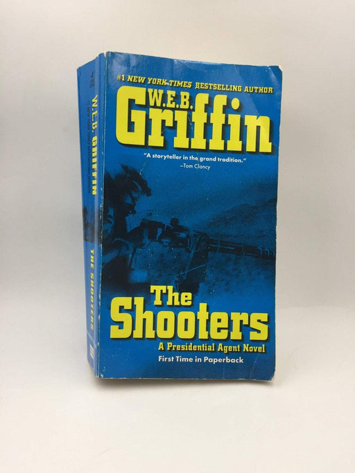 The Shooters - W. E. B. Griffin; 