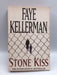 Stone Kiss - Faye Kellerman; 