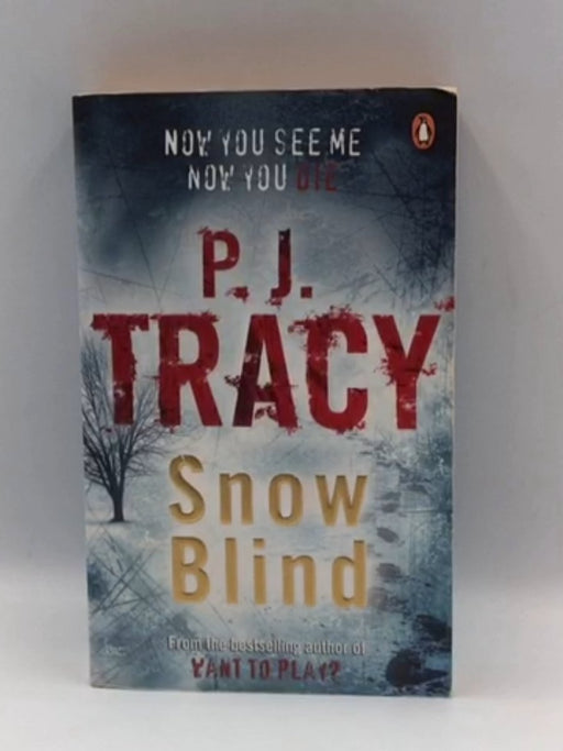 Snow Blind - P. J. Tracy; 