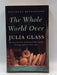 The Whole World Over - Julia Glass; 