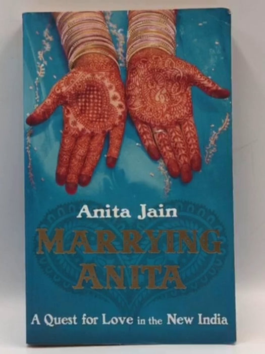 Marrying Anita - Anita Jain; 