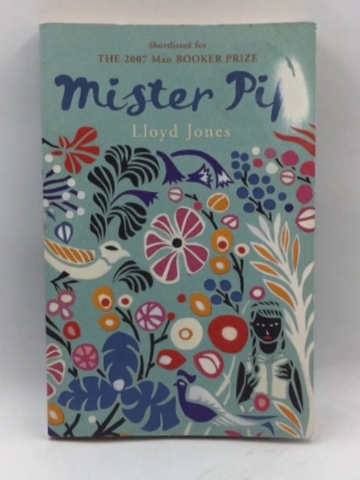 Mister Pip  - Jones, Lloyd; 