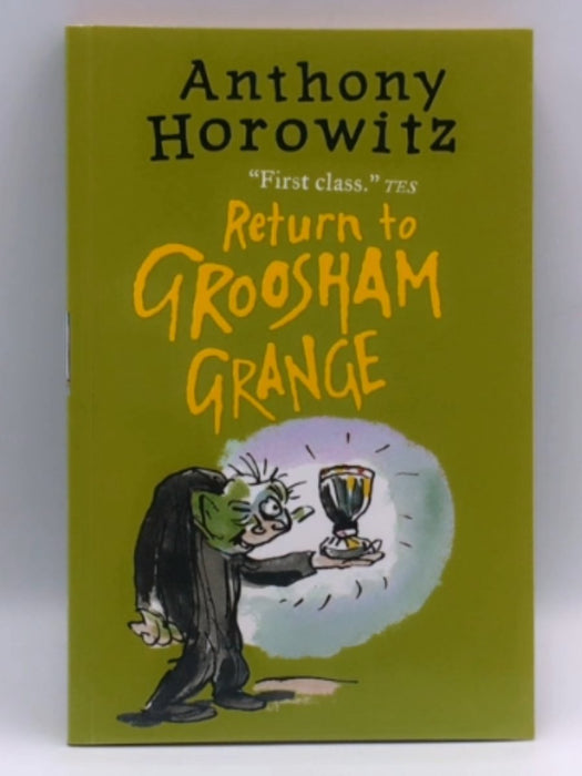 Return to Groosham Grange - Anthony Horowitz