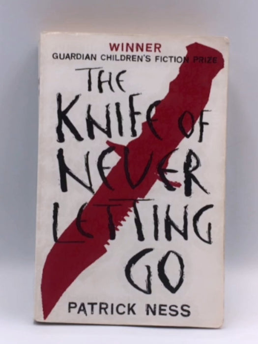 The Knife of Never Letting Go - Patrick Ness; 