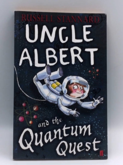 Uncle Albert and the Quantum Quest - Russell Stannard; 