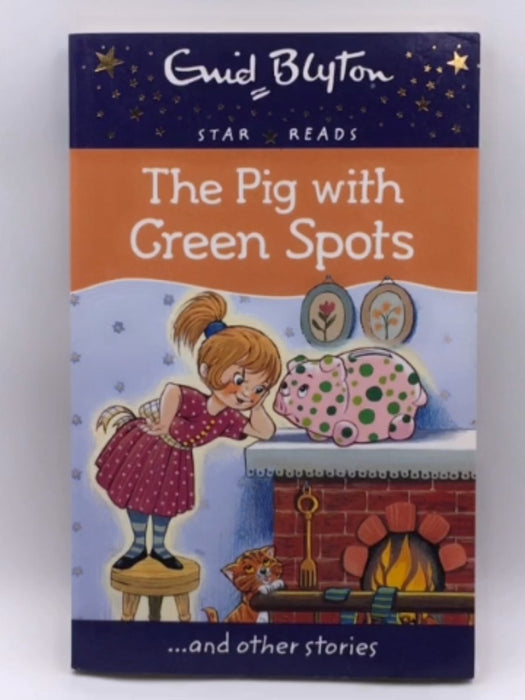 The Pig with Green Spots - Enid Blyton