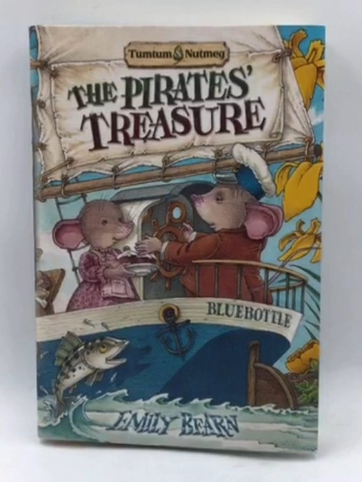 The Pirates' Treasure (Tumtum and Nutmeg #3) - Emily Bearn; 