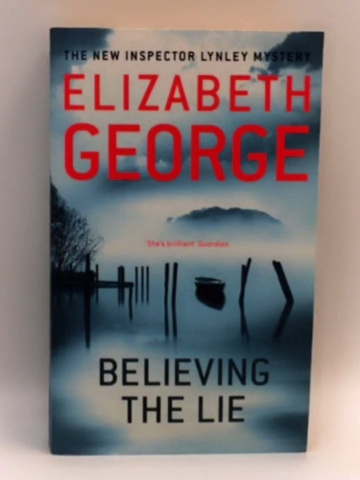 Believing the Lie - Elizabeth George; 