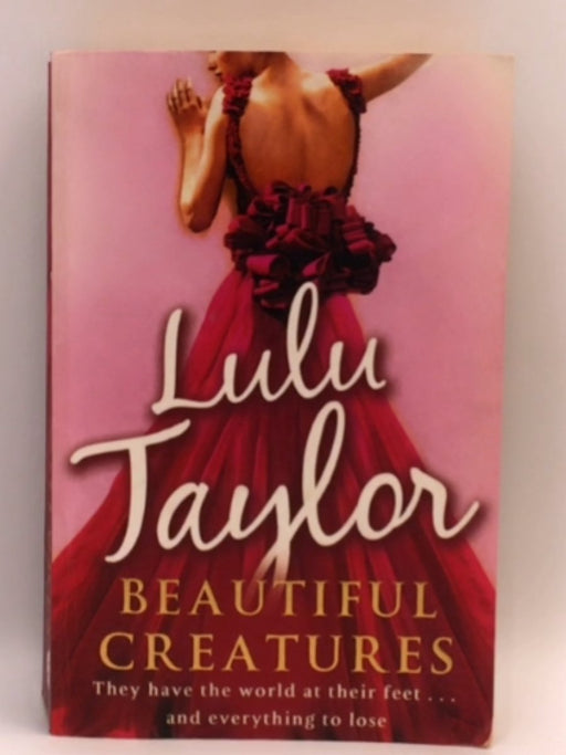 Beautiful Creatures - Lulu Taylor; 