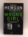 The Wrong Girl - David Hewson; 