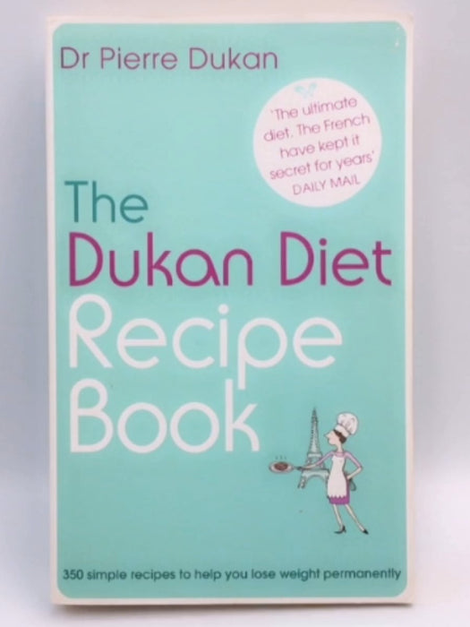 The Dukan Diet Recipe Book - Pierre Dukan