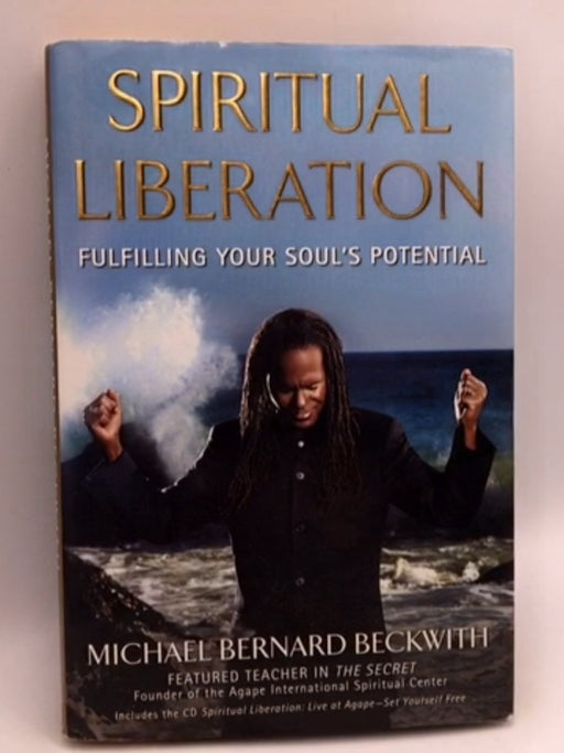 Spiritual Liberation - Hardcover - Michael Bernard Beckwith; 