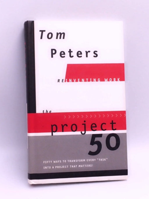 The Project50 - Hardcover - Thomas J. Peters; 