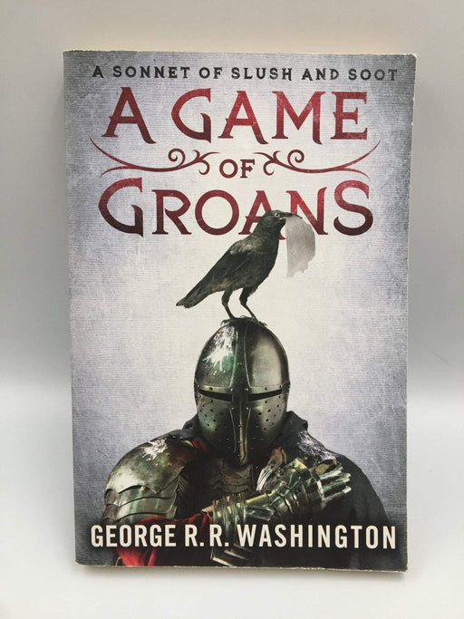 A Game of Groans - George R.R. Washington; 