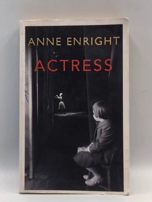 Actress - Anne Enright