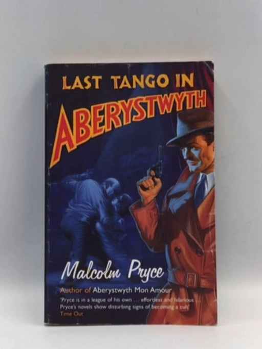 Last Tango in Aberystwyth - Malcolm Pryce; 