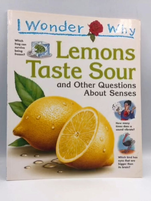 I Wonder Why Lemons Taste Sour - Deborah Chancellor; 