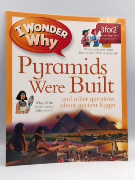 I Wonder Why Pyramids Were Built  - Philip Steele; 