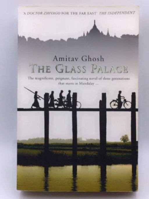 The Glass Palace - Amitav Ghosh; 