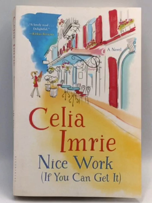 Nice Work (If You Can Get It) - Celia Imrie; 