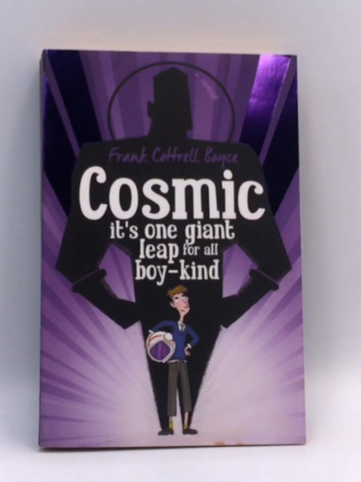 Cosmic - Frank Cottrell Boyce; 