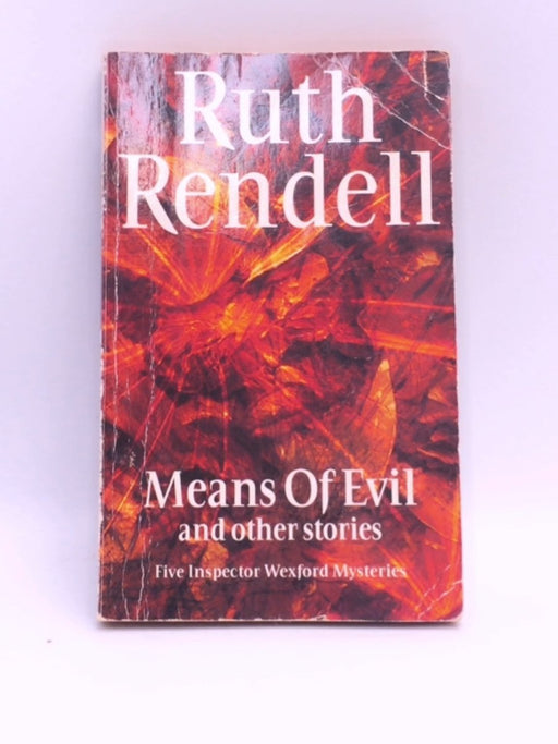 Means of Evil and other Stories - Ruth Rendell