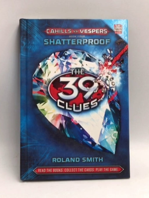 Shatterproof - Hardcover - Roland Smith