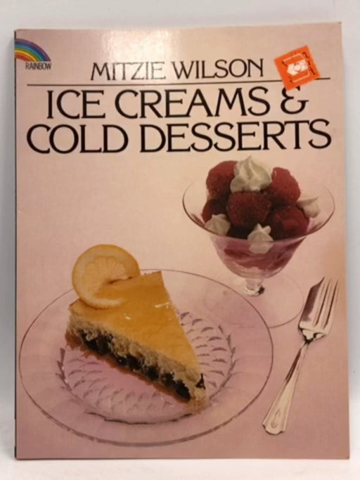 Ice Creams & Cold Desserts - Mitzie Wilson; 