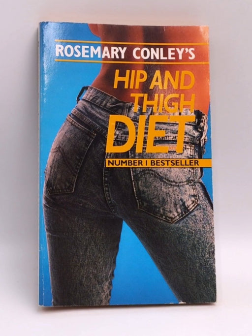 Rosemary Conley's Hip and Thigh Diet - Rosemary Conley; 