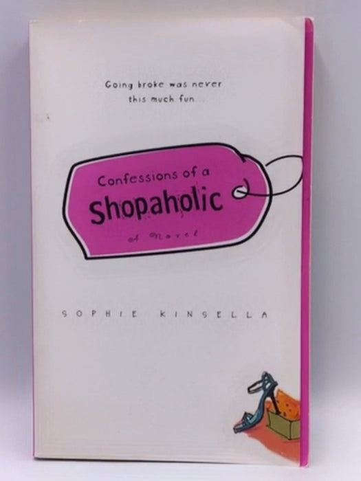 Confessions of a Shopaholic - Sophie Kinsella; 