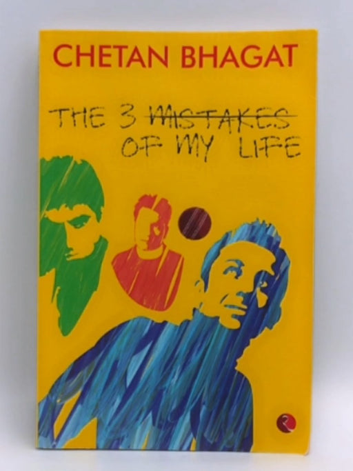 The 3 Mistakes of My Life - Chetan Bhagat