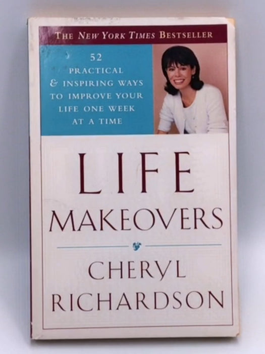 Life Makeovers - Cheryl Richardson; 