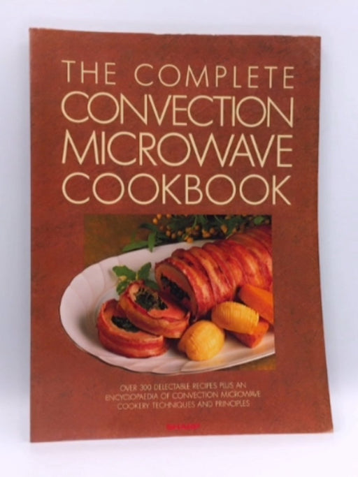 The Complete Convection Microwave Cookbook  - SHARP