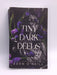 Tiny Dark Deeds - Eden O'Neill; 