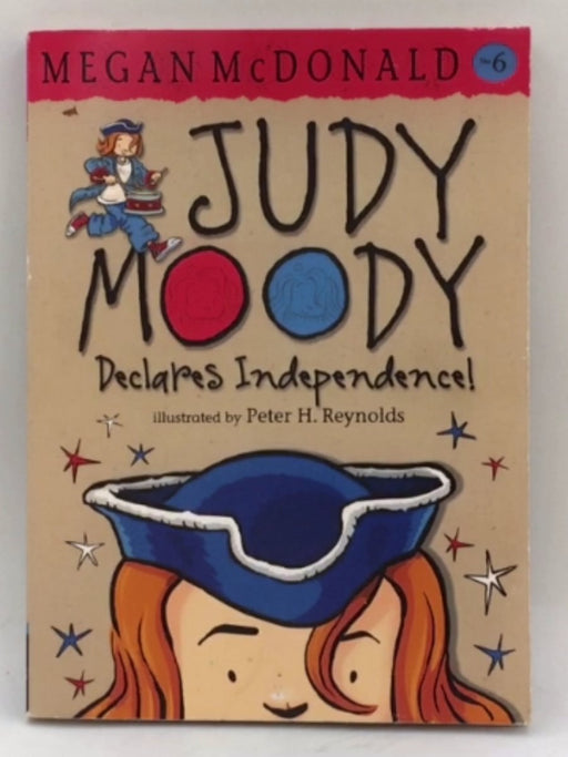 Judy Moody Declares Independence - Megan McDonald