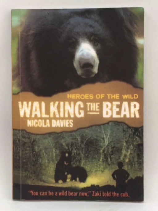 Walking the Bear - Nicola Davies; 