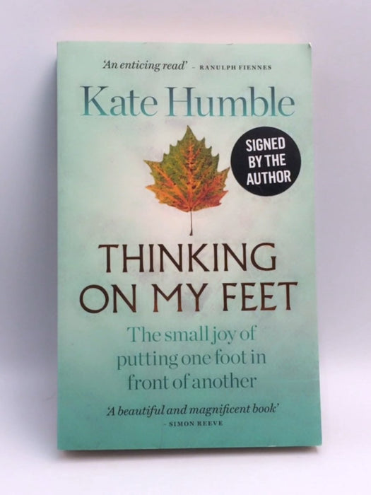 Thinking on My Feet - Kate Humble; 