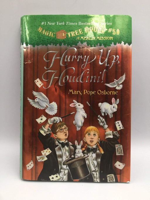 Hurry Up, Houdini! - Hardcover - Mary Pope Osborne; 