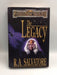 The Legacy - Hardcover - R. A. Salvatore; 