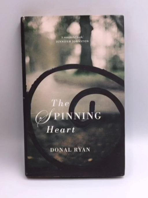 The Spinning Heart - Hardcover - Donal Ryan; 