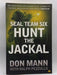 Hunt the Jackal - Don Mann; Ralph Pezzullo; 